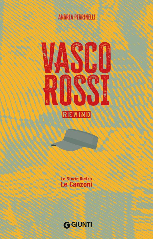 Vasco Rossi. Rewind. La storia dietro le canzoni - Andrea Pedrinelli,Riccardo Bertoncelli - ebook