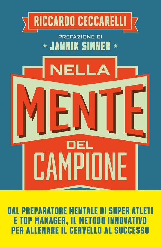 Nella mente del campione. Le quattro fasi della scalata verso la self-confidence e il successo - Riccardo Ceccarelli - ebook
