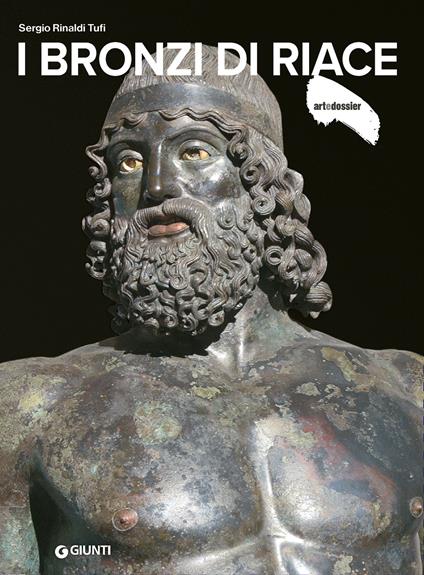 I Bronzi di Riace. Ediz. a colori - Sergio Rinaldi Tufi - copertina