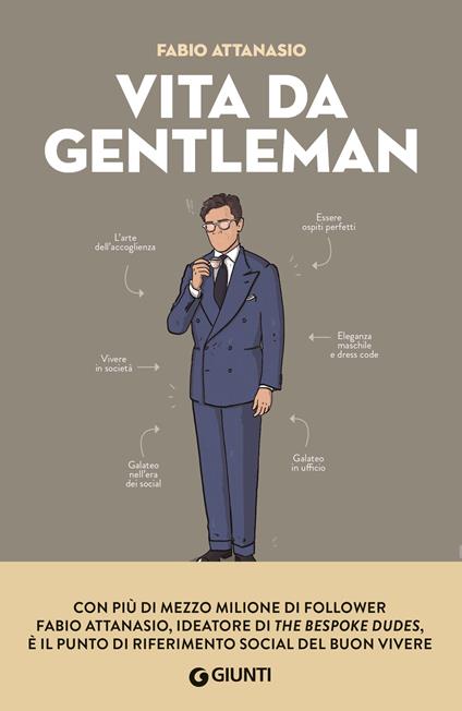 Vita da gentleman. Manuale del buon vivere per l'uomo contemporaneo - Fabio Attanasio - ebook