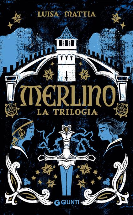 Merlino. La trilogia - Luisa Mattia,Luisa Lodetti - ebook