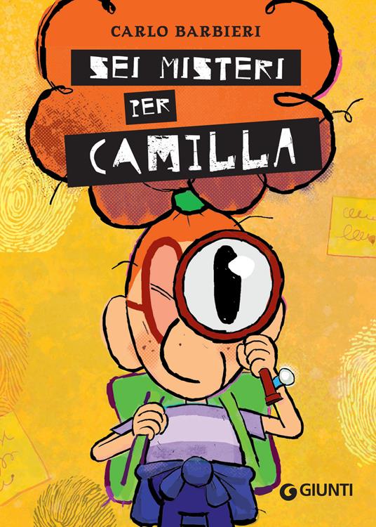 Sei misteri per Camilla - Carlo Barbieri,Sofia Corsi - ebook