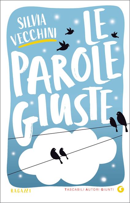 Le parole giuste - Silvia Vecchini - ebook