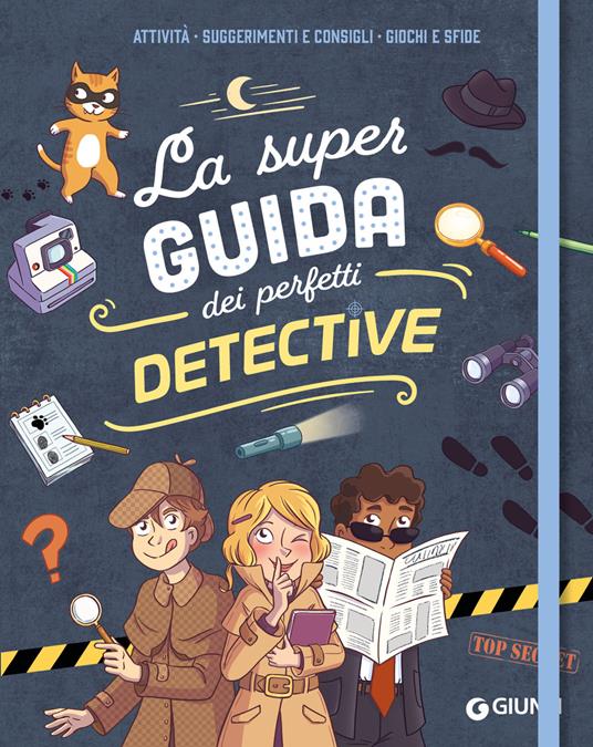 La super guida dei perfetti detective. Ediz. a spirale - Aurore Meyer - copertina