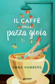 Il caffè della pazza gioia