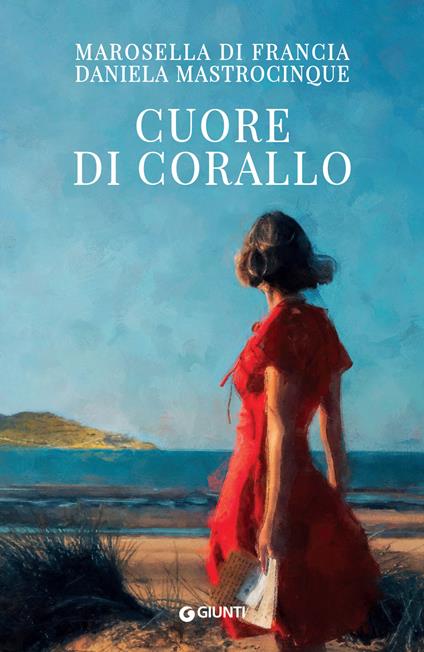 Cuore di corallo - Marosella Di Francia,Daniela Mastrocinque - ebook