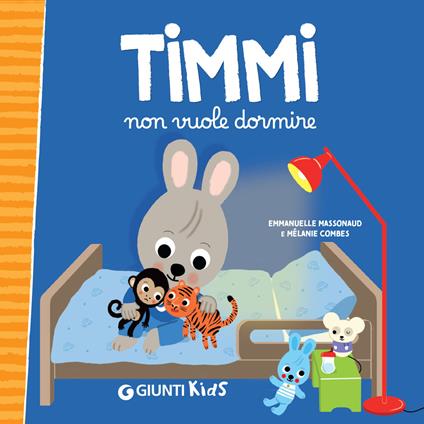 Timmi non vuole dormire - Emmanuelle Massonaud,Mélanie Combes,Elena Alibrandi - ebook