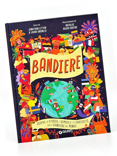 Bandiere. Scopri la storia, i simboli e le curiosità sulle bandiere del mondo! Ediz. a colori - Jonathan Litton,Laura Knowles - 8