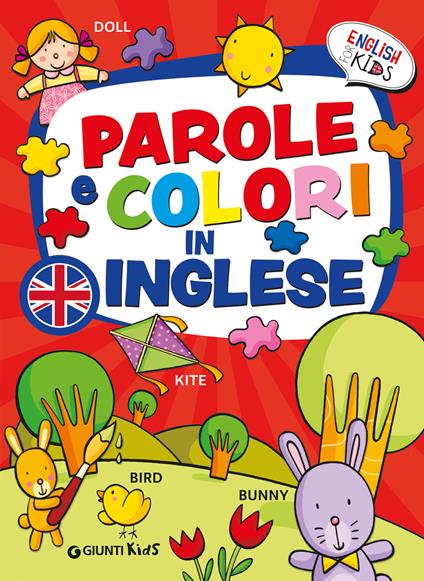 Parole e colori in inglese. English for kids. Ediz. a colori - Gabriella Ballarin - copertina
