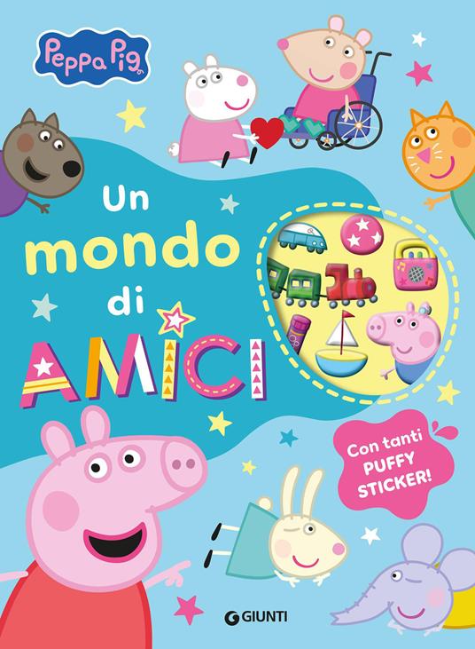Un mondo di amici. Peppa Pig. Con adesivi. Ediz. a colori - copertina