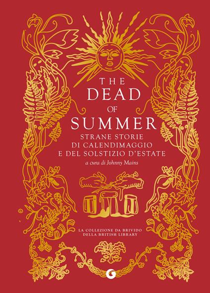 The dead of summer. Strane storie di calendimaggio e del solstizio d'estate - copertina