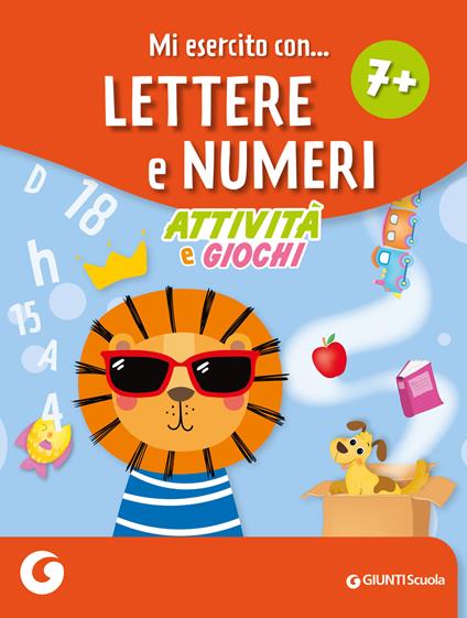 Mi esercito con lettere e numeri 7+. Attività e giochi - copertina