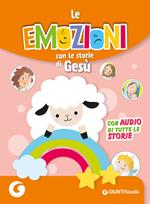 Le emozioni con le storie di Gesù. Con audio delle storie
