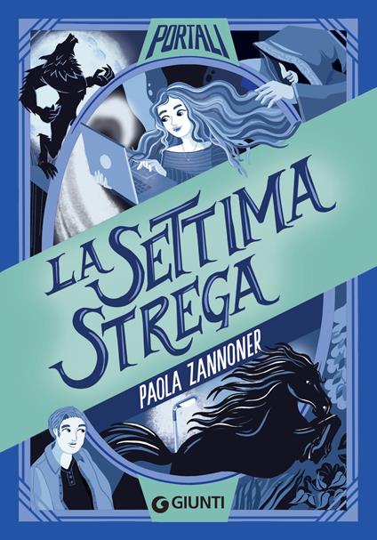 La settima strega - Paola Zannoner,Lisa Amerighi - ebook