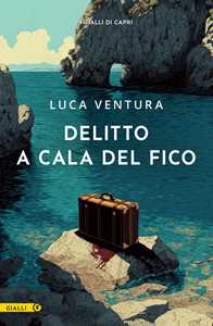 Libro Delitto a Cala del Fico Luca Ventura