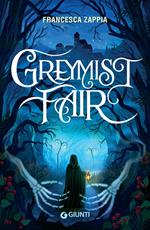 Greymist Fair. Ediz. italiana
