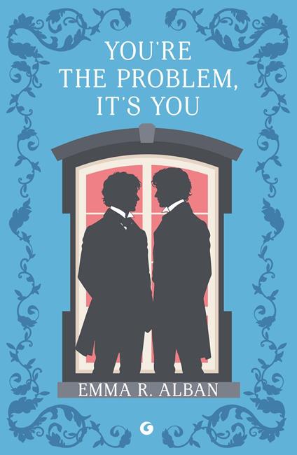 You're the problem, it's you (edizione italiana) - Emma R. Alban - ebook