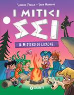 Il mistero di Licaone. I mitici sei