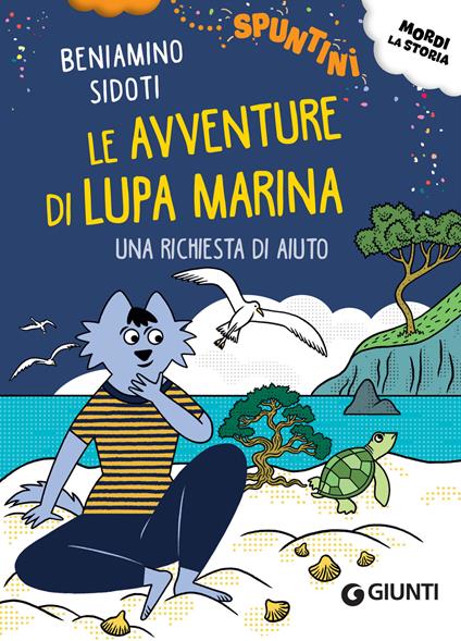 Una richiesta di aiuto. Le avventure di Lupa Marina - Beniamino Sidoti,Ignazio Fulghesu - ebook