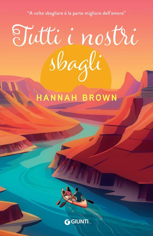 Tutti i nostri sbagli - Hannah Brown,Giada Fattoretto - ebook
