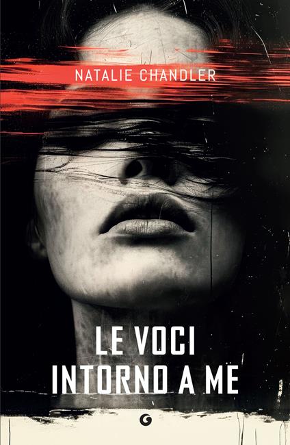 Le voci intorno a me - Natalie Chandler,Sara Reggiani - ebook