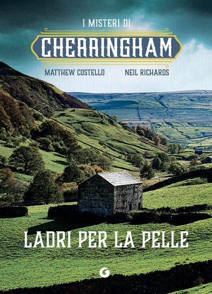Ladri per la pelle. I misteri di Cherringham - Matthew Costello,Neil Richards,Terzo Daniela - ebook