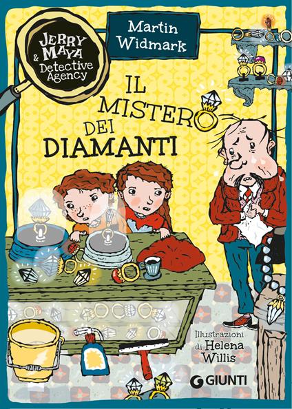 Il mistero dei diamanti. Jerry & Maya detective agency - Martin Widmark,Helena Willis,Sara Rossini - ebook