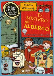 Il mistero nell'albergo. Jerry & Maya detective agency