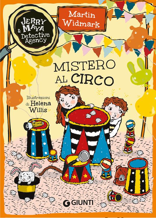 Mistero al circo. Jerry & Maya detective agency - Martin Widmark,Helena Willis,Sara Rossini - ebook