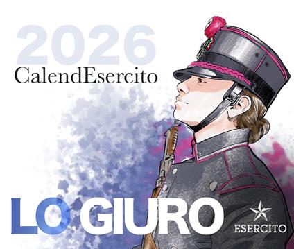 Lo giuro. CalendEsercito 2026. Da tavolo - Esercito Italiano - copertina