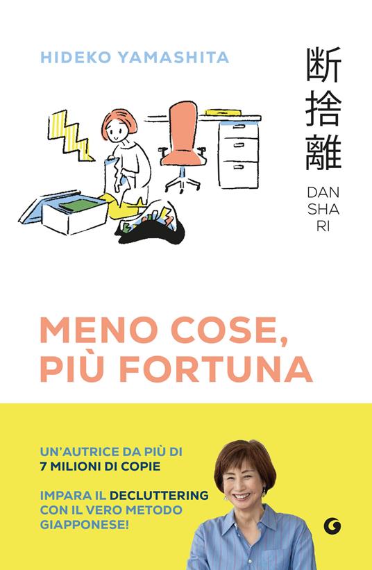 Danshari. Meno cose, più fortuna. Il decluttering giapponese in 5 minuti al giorno - Hideko Yamashita - copertina