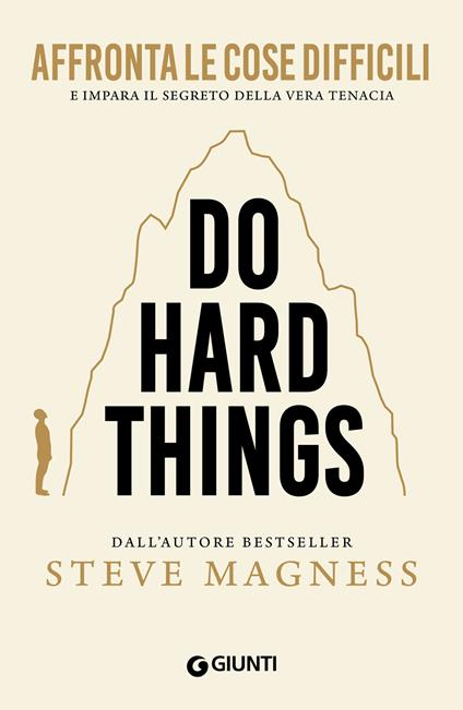 Do hard things. Affronta le cose difficili e impara il segreto della vera tenacia - Steve Magness,Manuela Faimali - ebook