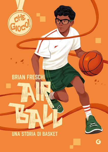 Air ball. Una storia di basket - Brian Freschi - copertina