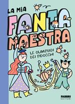 Le olimpiadi dei pidocchi. La mia fantamaestra. Ediz. a colori. Vol. 3
