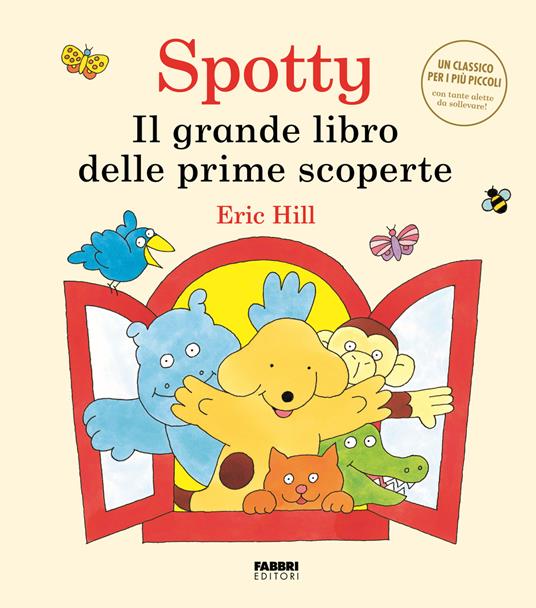 Il grande libro delle scoperte. Spotty. Ediz. a colori - Eric Hill - copertina