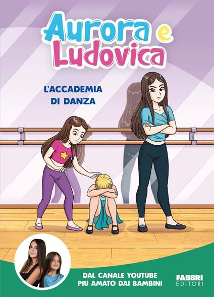 L'accademia di danza - Aurora e Ludovica - copertina