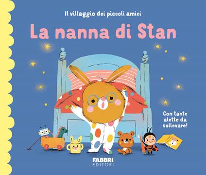 La nanna di Stan. Il villaggio dei piccoli amici. Ediz. a colori - Maria Neradova - copertina