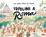 Topolini a Roma. Un libro cerca & trova