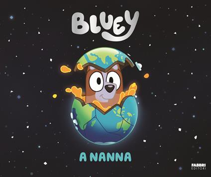A nanna. Bluey. Ediz. a colori - copertina