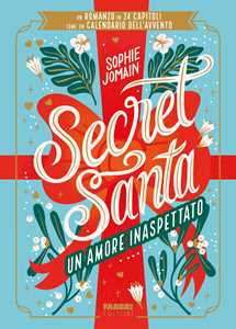 Libro Secret Santa. Un amore inaspettato Sophie Jomain