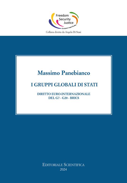 I gruppi globali di stato. Diritto euro-internazionale del G7-G20-Brics - Massimo Panebianco - copertina