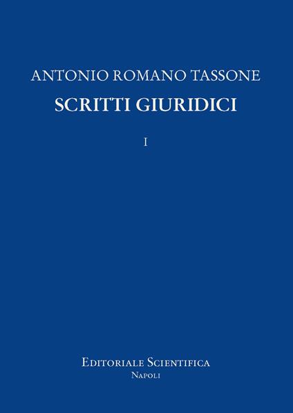 Scritti giuridici. Vol. 1 - Antonio Romano Tassone - copertina