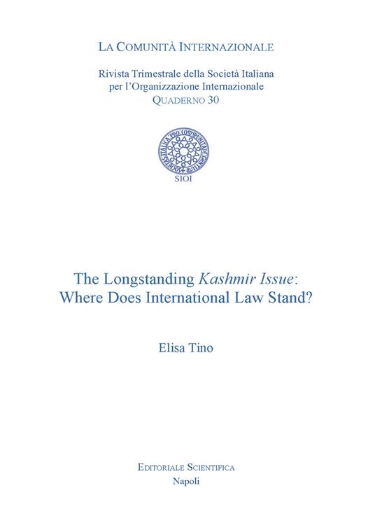 The Longstanding Kashmir Issue: Where Does International Law Stand? - Elisa Tino - copertina
