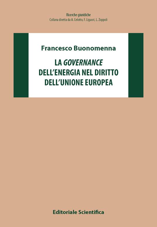 La governance dell'energia nel diritto dell'Unione Europea - Francesco Buonomenna - copertina