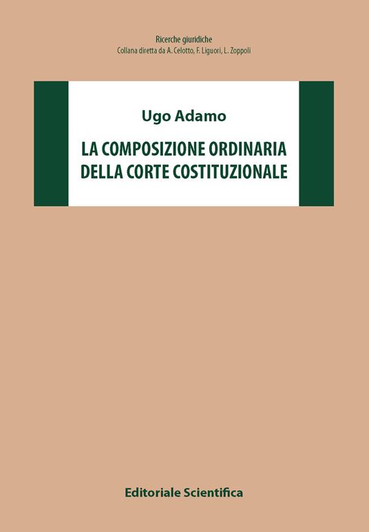 La composizione della Corte Costituzionale - Ugo Adamo - copertina
