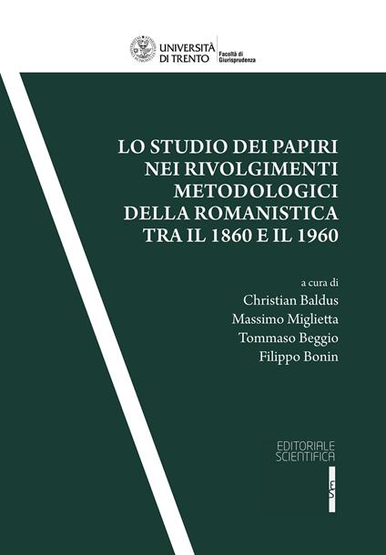 Lo studio dei papiri nei rivolgimenti metodologici della romanistica tra il 1860 ed il 1960 - copertina