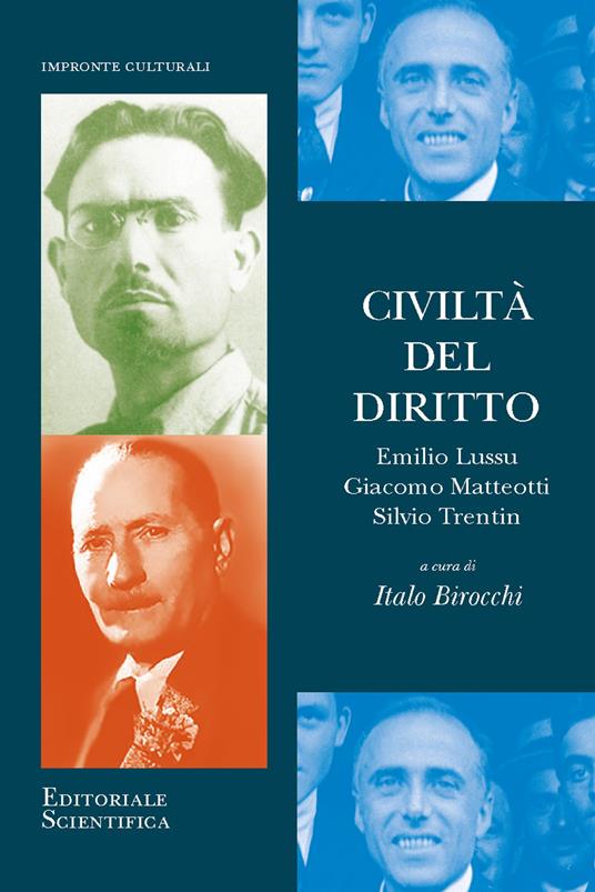 Civiltà del diritto. Emilio Lussu Giacomo Matteotti Silvio Trentin - copertina