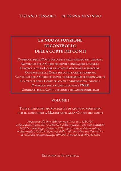 La nuova funzione di controllo della corte dei conti. Temi e percorsi monografici di approfondimento per il concorso a magistrato alla Corte dei Conti. Vol. 1 - Tiziano Tessaro,Rosanna Mininno - copertina