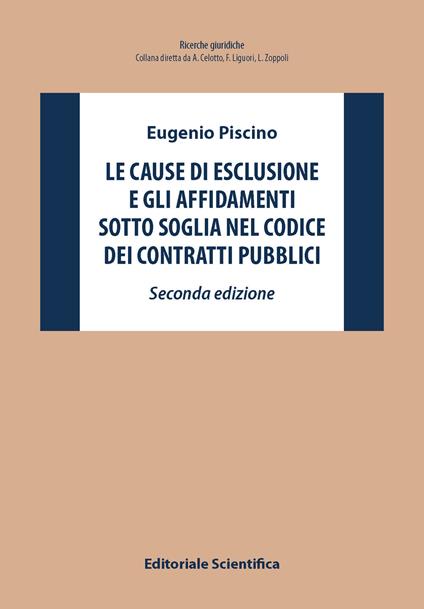 Le cause di esclusione e gli affidamenti sotto soglia nel Codice dei contratti pubblici - Eugenio Piscino - copertina