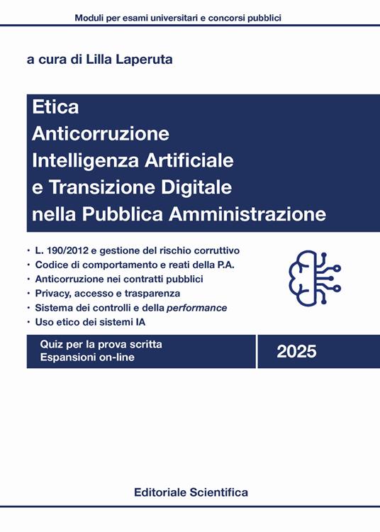 Etica, anticorruzione, intelligenza artificiale e transizione digitale nella pubblica amministrazione. Quiz per la prova scritta. Con espansione online - copertina
